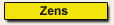 Zens